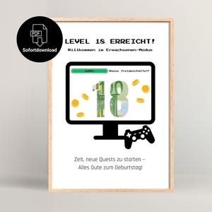 Könnte beinhalten: Eine druckbare Karte mit einem Videospiel-Thema, um den 18. Geburtstag zu feiern. Die Karte zeigt einen Computerbildschirm mit einer Level-Complete-Meldung und einer 100%igen Fortschrittsanzeige. Die Zahl 18 ist aus einem Euro-Banknoten gemacht. Der Text lautet "Level 18 erreicht! Willkommen im Erwachsenen-Modus." und "Zeit, neue Quests zu starten - Alles Gute zum Geburtstag!"