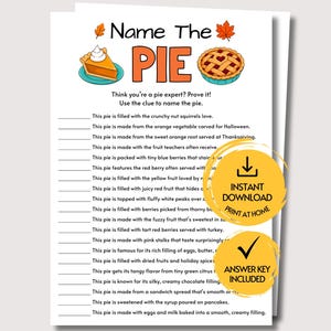 May include: A printable game sheet titled Name The Pie featuring illustrations of a slice of pumpkin pie and a whole berry pie. The text includes a list of clues for identifying various pie types, with blank lines for writing answers.