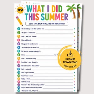 May include: A printable activity sheet titled WHAT I DID THIS SUMMER with the subtitle LET'S LOOK BACK ON ALL THE FUN ADVENTURES. It features a numbered list from 1 to 19 with blank lines for writing, decorated with a sun, pencil, and palm trees.