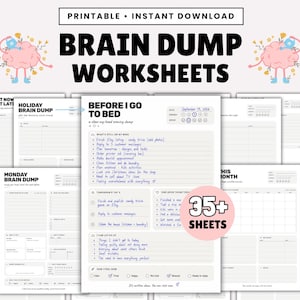 Puede incluir: Una colección de hojas de trabajo imprimibles para brain dump con texto negro sobre papel blanco. La hoja central se titula BEFORE I GO TO BED e incluye secciones para tareas, prioridades y sentimientos. Un círculo rosa muestra 35+ SHEETS.