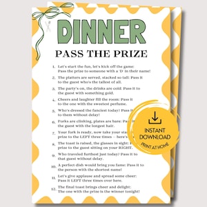 May include: A rectangular game card titled DINNER PASS THE PRIZE with a yellow wavy border and green text. It features twelve numbered instructions for a party game and a circular yellow badge that reads INSTANT DOWNLOAD PRINT AT HOME.