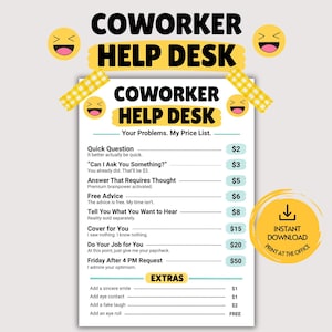 Puede incluir: Un cartel blanco titulado Coworker Help Desk con una lista de precios para tareas de oficina. Presenta caras de emoji amarillas, detalles de cinta adhesiva a cuadros amarillos y una insignia circular que dice Instant Download Print at the Office.