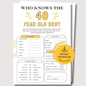 May include: A white 40th birthday party game sheet with yellow accents and black text. The header reads WHO KNOWS THE 40 YEAR OLD BEST. Sections include Favorites, Personal, This or That, and Event questions with blank lines for writing answers.