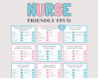 May include: A light gray game board with the words "NURSE FRIENDLY FEUD" in blue and pink. The board features various categories and answers related to nursing, such as "Name a TV Show with Nurses" and "Name a Nursing Superpower."