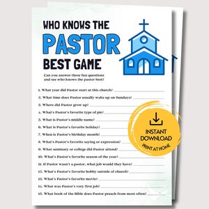 May include: A white paper game sheet titled Who Knows The Pastor Best Game with a blue church icon. It features fifteen numbered questions about a pastor, including lines for answers and a yellow circular badge that says Instant Download Print At Home.