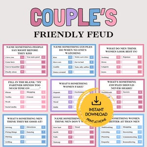 May include: A printable game sheet titled COUPLE'S FRIENDLY FEUD featuring nine question boxes with survey-style answers and point values. A yellow circular badge with a download icon and the text INSTANT DOWNLOAD PRINT AT HOME is overlaid.