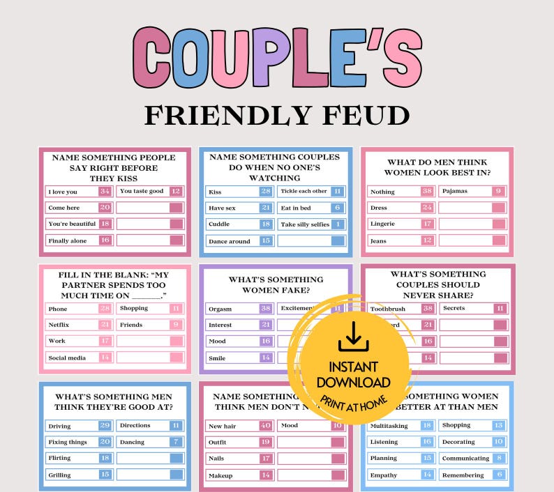 May include: A printable game sheet titled COUPLE'S FRIENDLY FEUD featuring nine question boxes with survey-style answers and point values. A yellow circular badge with a download icon and the text INSTANT DOWNLOAD PRINT AT HOME is overlaid.