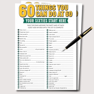 May include: A white paper activity sheet titled 60 THINGS YOU CAN DO AT 60 with a list of 60 numbered prompts for guests to fill in. The text includes YOUR SIXTIES START HERE and instructions. A black and gold fountain pen rests on the paper.