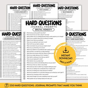 Puede incluir: Una colección de hojas de papel blancas con texto negro titulado Hard Questions Journal Prompts, con categorías que incluyen Brutal Honesty, Fear & Insecurity y Relationships. Un gráfico circular amarillo con un icono de descarga dice Instant Download Print At Home.