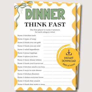 May include: A printable game sheet titled DINNER THINK FAST with a yellow wavy border and green text. The sheet lists categories like kitchen tools, soup types, and pizza toppings with blank lines for answers and a yellow circle icon for download.