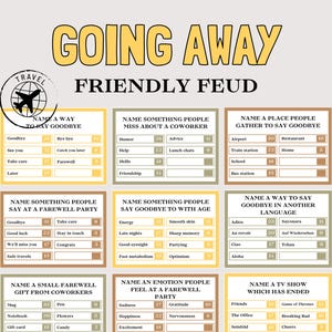 May include: A game board titled "Going Away Friendly Feud" with various categories like "Name a Way to Say Goodbye" and "Name a TV Show Which Has Ended." The board features a travel-themed logo and multiple answer boxes.