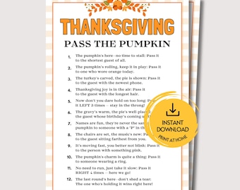 May include: A Thanksgiving Pass the Pumpkin game card with a light orange gingham border and autumn leaf graphics. The text lists twelve rhyming instructions for a party game. A yellow circular badge reads INSTANT DOWNLOAD PRINT AT HOME.