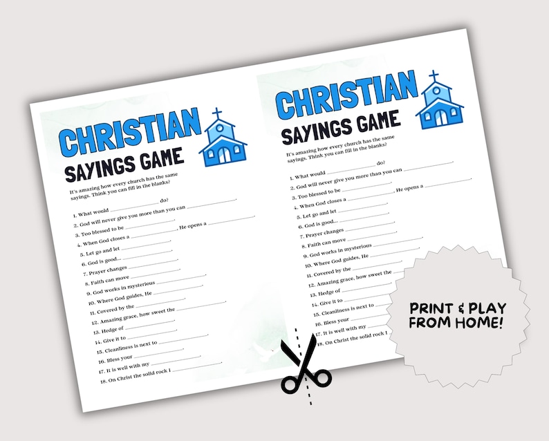 May include: Two white sheets of paper with the text "CHRISTIAN SAYINGS GAME" in blue and black. The game includes fill-in-the-blank questions. A pair of scissors and a "PRINT & PLAY FROM HOME!" sticker are also visible.