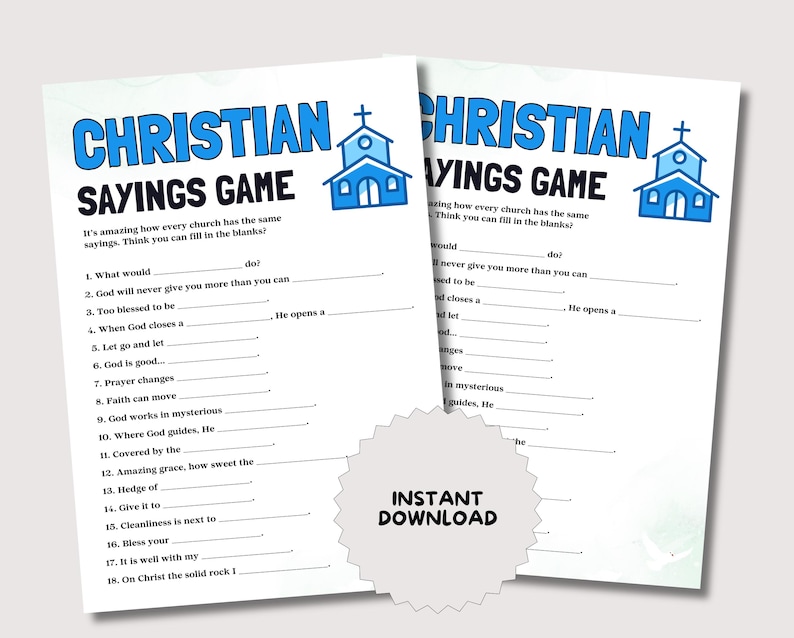 May include: Two printable Christian Sayings Game sheets. The title "Christian Sayings Game" is in blue, with a church icon. The game includes fill-in-the-blank phrases. A sticker with "Instant Download" is in the foreground.