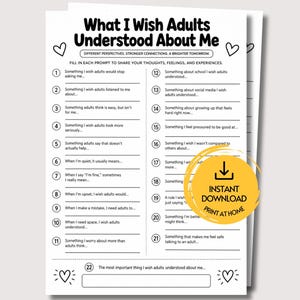 Könnte beinhalten: Ein weißes, ausdruckbares Arbeitsblatt mit dem Titel What I Wish Adults Understood About Me, das zweiundzwanzig nummerierte Fragen mit Leerzeilen zum Ausfüllen enthält. Das Dokument zeigt Herz-Illustrationen und einen gelben Kreis mit Download-Symbol.