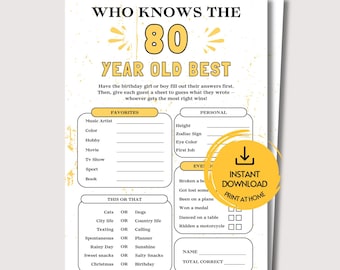 May include: A white birthday party game sheet titled Who Knows The 80 Year Old Best with yellow accents and text. The game includes sections for Favorites, Personal, This or That, and Ever Done, with a yellow circular Instant Download badge.