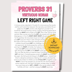 May include: A white printable game sheet titled Proverbs 31 Virtuous Woman Left Right Game with pink and black text. The page contains a story with the words left and right highlighted in bold. A yellow circular icon features a download arrow.