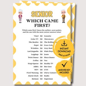 以下が含まれることがあります： SENIOR WHICH CAME FIRST?というタイトルの印刷可能なゲームシート。黄色のスカラップボーダー、高齢者のイラスト、トリビアの質問リストが特徴です。2つの黄色の円形バッジには、INSTANT DOWNLOADとANSWER KEY INCLUDEDと記載されています。