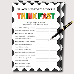 Pode incluir: Uma folha de jogo do Mês da História Negra com o título "THINK FAST" em vermelho, amarelo e verde. O jogo inclui instruções para nomear momentos da história negra, mulheres líderes, músicos e muito mais. Uma caneta preta e dourada repousa sobre a folha.