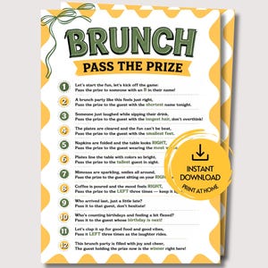 May include: A printable game card titled BRUNCH PASS THE PRIZE with a yellow wavy border and green text. The card lists twelve numbered instructions for a party game. A circular yellow badge on the right reads INSTANT DOWNLOAD PRINT AT HOME.