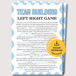 May include: A printed game sheet titled TEAM BUILDING LEFT RIGHT GAME with a light blue scalloped border. The text provides instructions for a gift-passing activity. A yellow circular badge overlays the text with an arrow icon and the words INSTANT DOWNLOAD PRINT AT HOME.