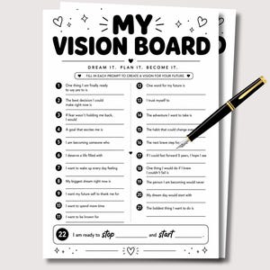 Pode incluir: Uma folha de trabalho branca de quadro de visão com texto e gráficos pretos. O cabeçalho diz MY VISION BOARD, DREAM IT. PLAN IT. BECOME IT. Apresenta vinte e duas instruções numeradas com linhas para escrever. Uma caneta-tinteiro preta e dourada repousa sobre o papel.