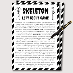 May include: A black and white Skeleton Left Right Game card with a black pen. The card features skeleton illustrations and text describing a spooky game. The top of the card has the title "SKELETON LEFT RIGHT GAME".