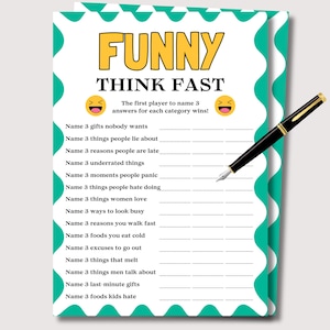 May include: A white game sheet with a teal border and the words "FUNNY THINK FAST" in yellow and black. The sheet includes categories like "gifts nobody wants" and "things people lie about." A black and gold pen rests on the sheet.