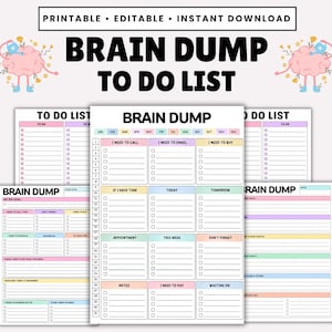 May include: A printable and editable Brain Dump To Do List planner set featuring multiple page layouts with colourful headers, checkboxes, and sections for tasks, appointments, and notes, decorated with illustrations of a brain watering flowers.