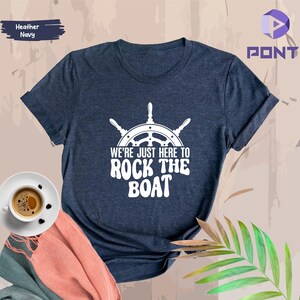 We're Just Here to Rock the Boat Shirt, Matching Group Cruise Tee, Family Cruise Shirts, Cruise Trip T-shirt, Vacation Shirt For a Group Tee