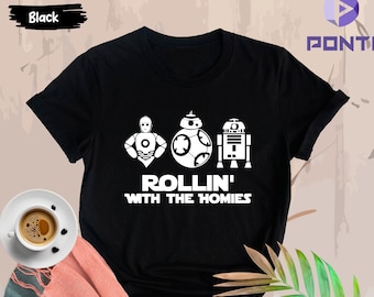 Rollin' With The Homies Star Wars Shirt, Disney World Star Wars Family Shirts, Galaxy Edge Vacation Trip Matching Shirts For Men Women Kids