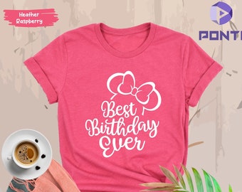 Best Birthday Ever Disney Shirt, Birthday Disney Shirt , Women's Disneyworld Tees, Disney Shirt, Girl Birthday Shirt, Minnie Birthday Shirts