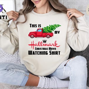 This is My Hallmark Christmas Movie Watching Sweatshirt, Hallmark Christmas Movies Shirt, Holiday Spirit Shirt, Hallmark Sweatshirts