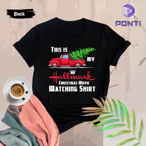 This Is My Hallmark Christmas Movies Watching Shirt, Red Truck Christmas Shirt, Christmas Movie Shirt, Hallmark Christmas Shirt, Movie Shirt