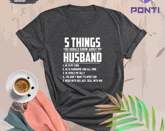 Funny Wife Shirt, Funny Gift For Wife, Wife Shirt, Best Wife Shirt, 5 Things About My Husband Tshirt, Wife Gifts, Gift For Mom, Wife Husband