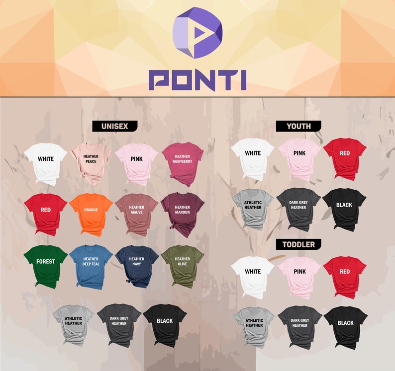 May include: A variety of t-shirts in different colors, including white, pink, red, and black, are displayed. The shirts are categorized by size: Unisex, Youth, and Toddler. The brand name "PONTI" is visible at the top of the image.
