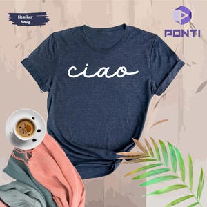 Ciao Shirt, Hello Italy, Italian Hello Shirt, Ciao Bella, Europe Travel Tee, Italy Shirts, Italian Style, Ciao Bella Shirt, Bella Ciao Shirt