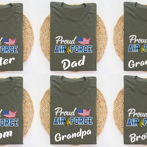 Custom Proud Air Force Family Shirt, Air Force Mom Shirt, Air Force Graduation Shirt, Proud Air Force Shirt, Air Force Dad, Air Force Shirts