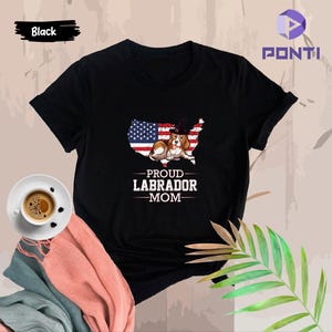 Proud Labrador Mom Shirt, Labrador shirt, Labrador Retriever, Labrador Dog mom, Lab dog Gifts, Black Labrador, Patriotic Labrador Tshirts
