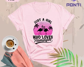 Just A Girl Who Loves Flamingos Shirt, Flamingo Tee, Flamingo Gift, Flamingo Lover Shirt, Funny Flamingo Shirt, Flamingo Tee, Gift For Her