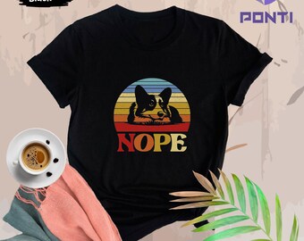 Sarcastic Nope Dog Shirt, Funny Dog Lover Gift, Popular Right Now Christmas Gift Idea for Dog Walkers, Dog Groomer Shirt, Dog Trainers
