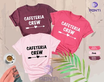 Cafeteria Crew T shirt, Student Nutrition Team, Cafeteria Crew Shirt, Cafeteria Worker Shirts, Cafeteria Matching Shirts, Cafeteria Squad