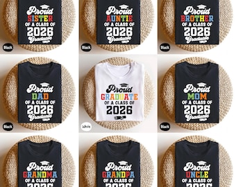 Class of 2026 Graduation Family Shirts, Personalized Graduation Shirts, Proud Graduate Shirts, Custom Grad, Matching Family Graduation Shirt