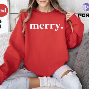 Merry Sweatshirt, Christmas Shirt, Christmas Tee Shirt, Holiday Shirt, Christmas Tshirt, Xmas Shirts, Cute Christmas Tees, Christmas Sweat