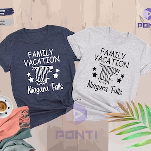 Niagara Falls T-Shirt, Niagara Falls Family Vacation Shirt, New York Canada Vacation Family, Niagara Falls Lover Gift, Matching Family Trip