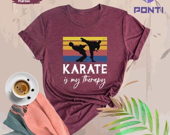 Karate Is My Therapy Shirt, Retro Karate Shirt, Mma Shirt, Karate Gift, Karate Girl Tee, Martial Arts Gift, Karate Shirt, Karate Instructor