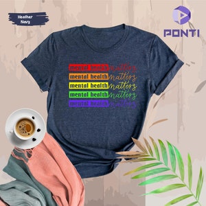 Mental Health Matters Shirt, Mental Health Awareness Shirt, Anxiety Shirt, Therapist Tees, Psychologist Shirt, Mental Health Shirt, Mental