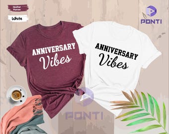 Anniversary T-Shirt, Anniversary Vibes shirt, Wedding Anniversary Gift for Couple, Couple Anniversary Vibes,Matching Couple Gift,Wifey Hubby