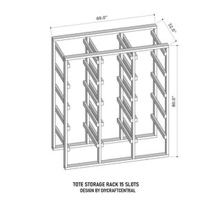 May include: Isometric view of a wooden tote storage rack with 15 slots. The rack is 69 inches wide, 32 inches deep, and 80 inches tall. The design is by DIYCraftCentral.
