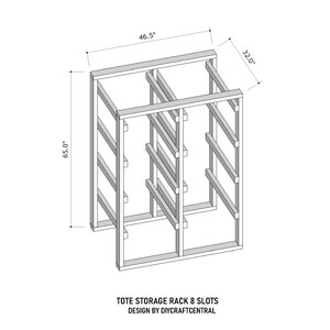 May include: A diagram of a tote storage rack with 8 slots. The rack is 65.0 inches high, 46.5 inches wide, and 32.0 inches deep. The text at the bottom reads "TOTE STORAGE RACK 8 SLOTS DESIGN BY DIYCRAFTCENTRAL."